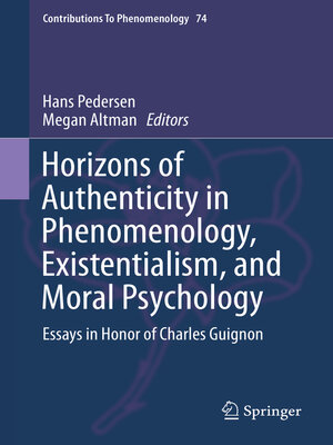cover image of Horizons of Authenticity in Phenomenology, Existentialism, and Moral Psychology